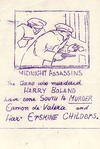 Midnight Assassins The gang who murdered Harry Boland have gone south to murder Eamon de Valera and Erskine Childers.