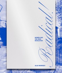 The cover of Julie Morrissy's Radical! pamphet overlayed over a blue and white photograph