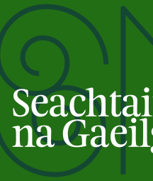 Graphic text reading Seachtain na Gaeilge on green background