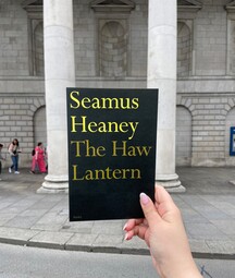 heaney's poetry collection ' the haw lantern' outside the exhibition entrance 