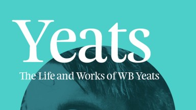 Grafaic glas agus téal ar a bhfuil grianghraf de WB Yeats agus an téacs: "Yeats The Life and Works of WB Yeats"