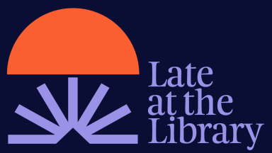Abstract graphic with text reading Late at the Library
