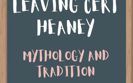 A modern graphic of a chalkboard with the words: "Leaving Cert Heaney + Mythology and Tradition" 