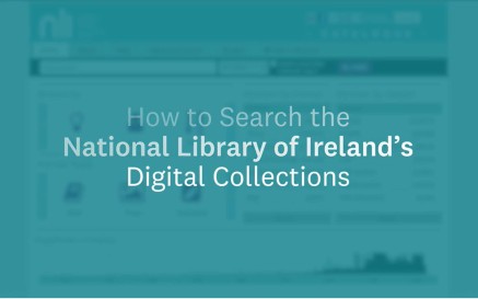 Cúlra téal le téacs bán a léann: “Conas Cuardach a dhéanamh ar Bhailiúcháin Digiteacha Leabharlann Náisiúnta na hÉireann”
